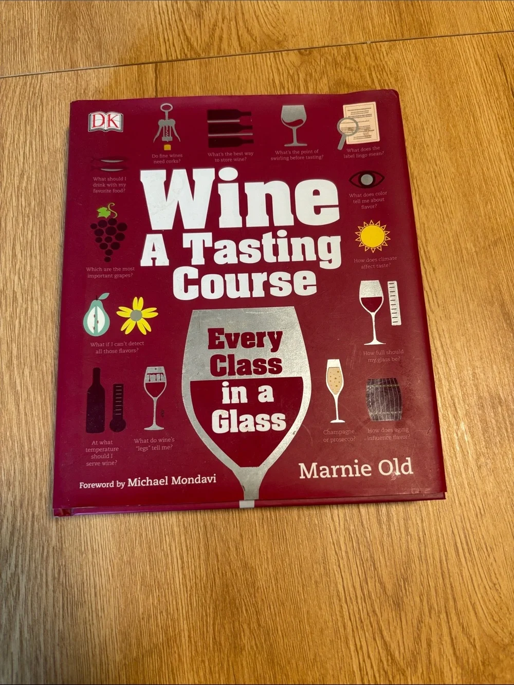 Wine: A Tasting Course by Marnie Old